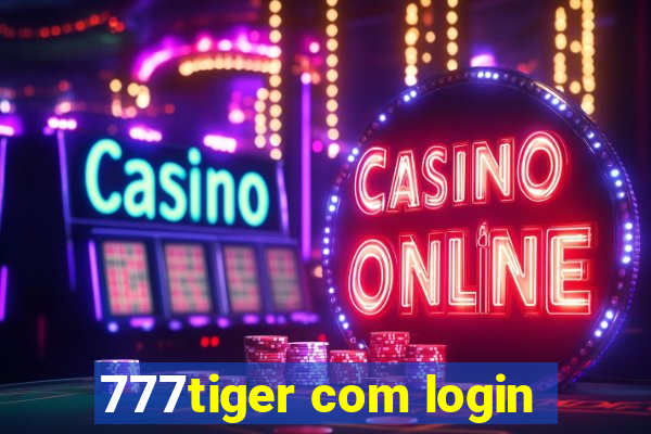 777tiger com login
